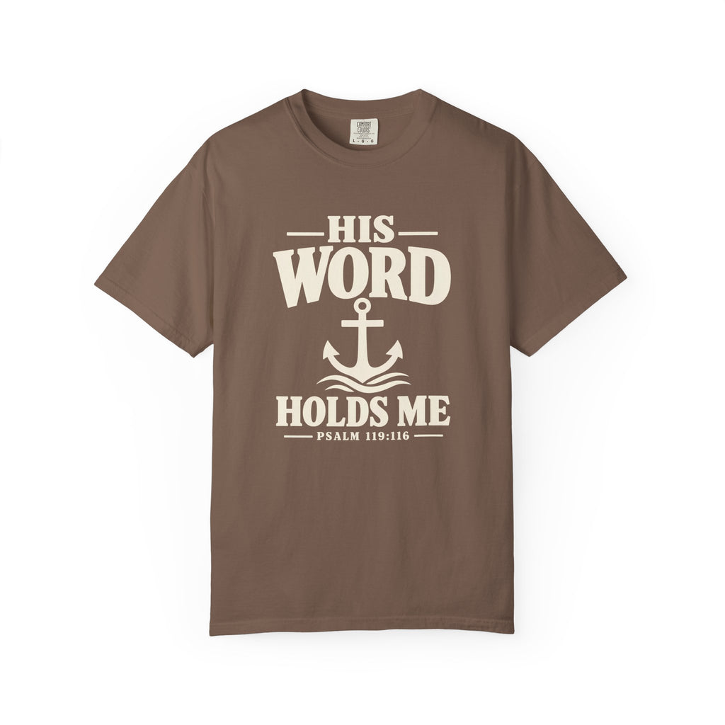 His Word Holds Me T-Shirt