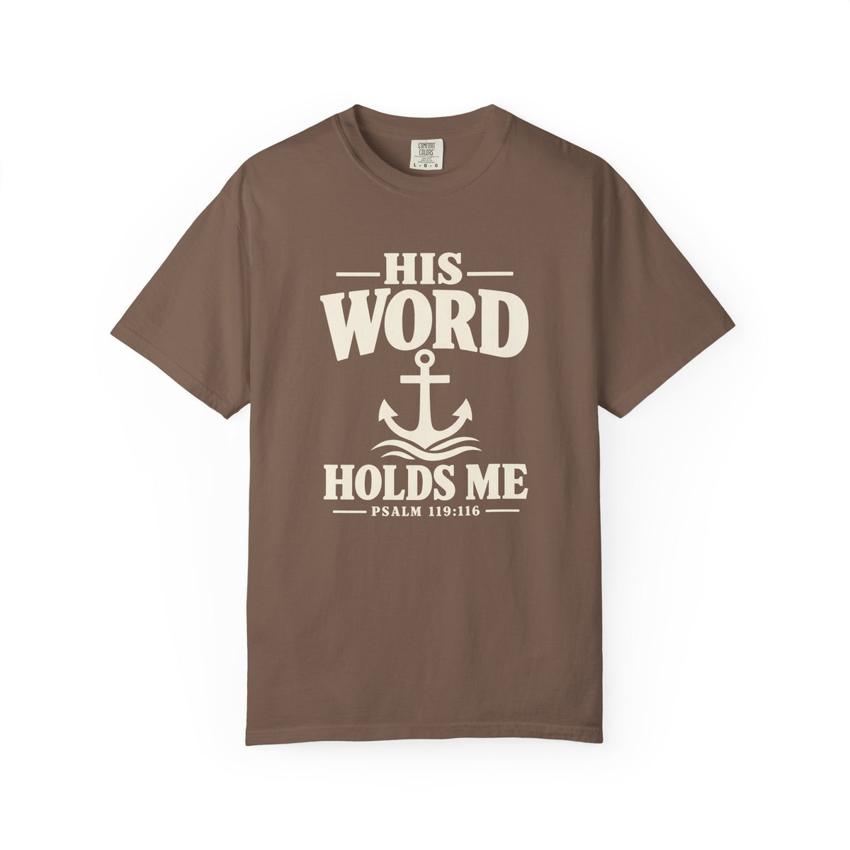 His Word Holds Me T-Shirt