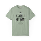 I Shall Not Want Psalm 23 T-Shirt