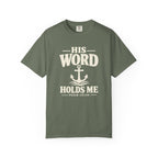 His Word Holds Me T-Shirt