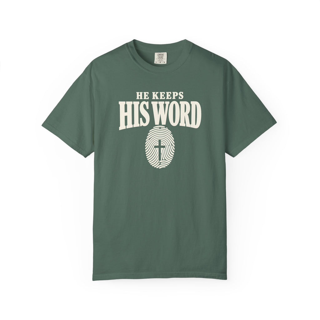 He Keeps His Word T-Shirt