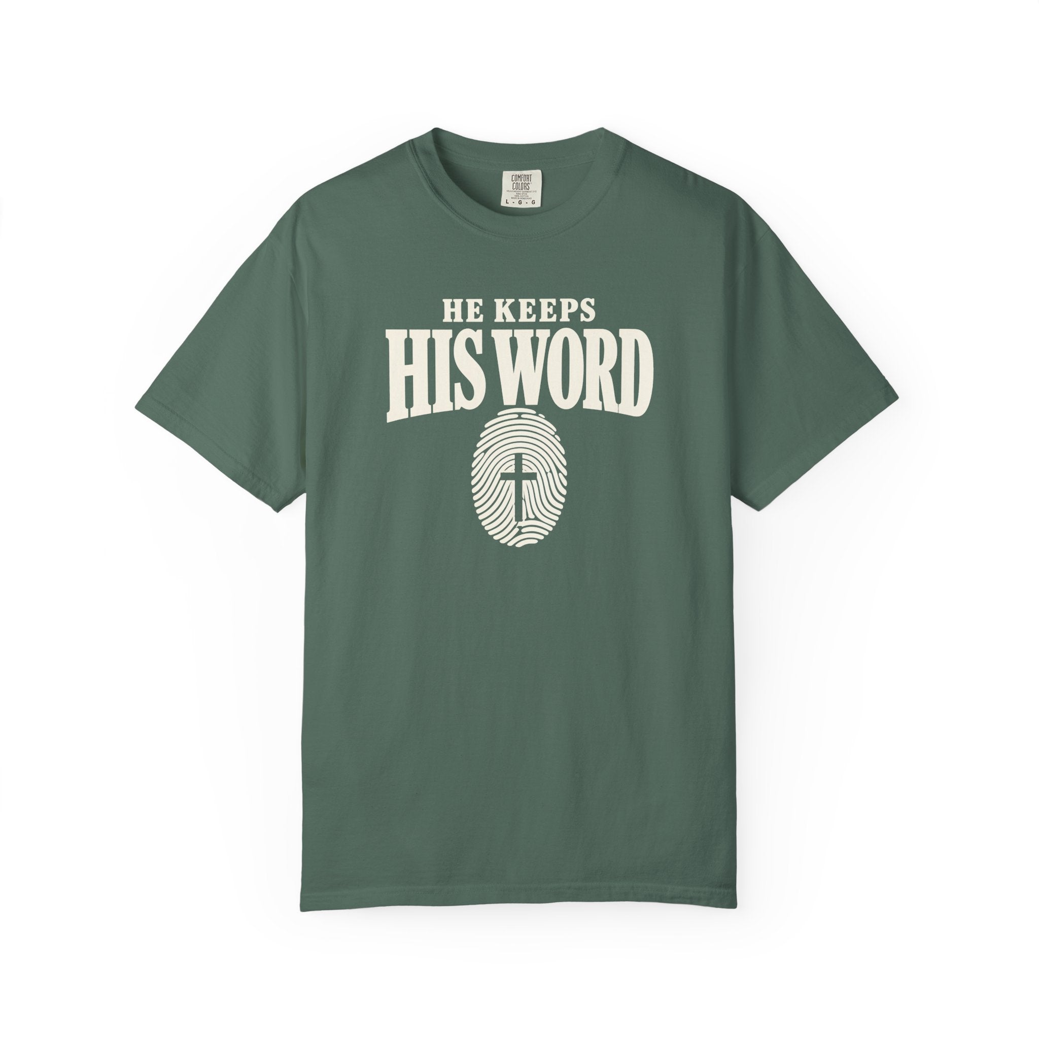 He Keeps His Word T-Shirt