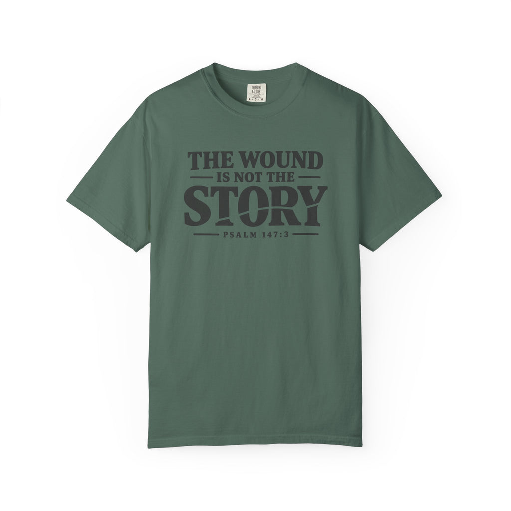 The Wound Is Not The Story T-Shirt