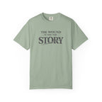 The Wound Is Not The Story T-Shirt