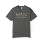 Grace Gets The Final Word T-Shirt