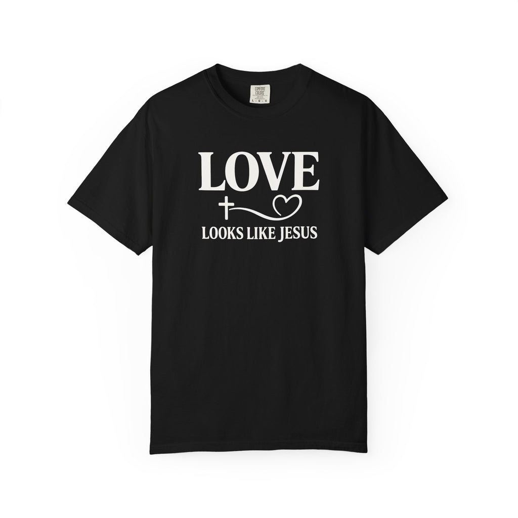 Love Looks Like Jesus T-Shirt
