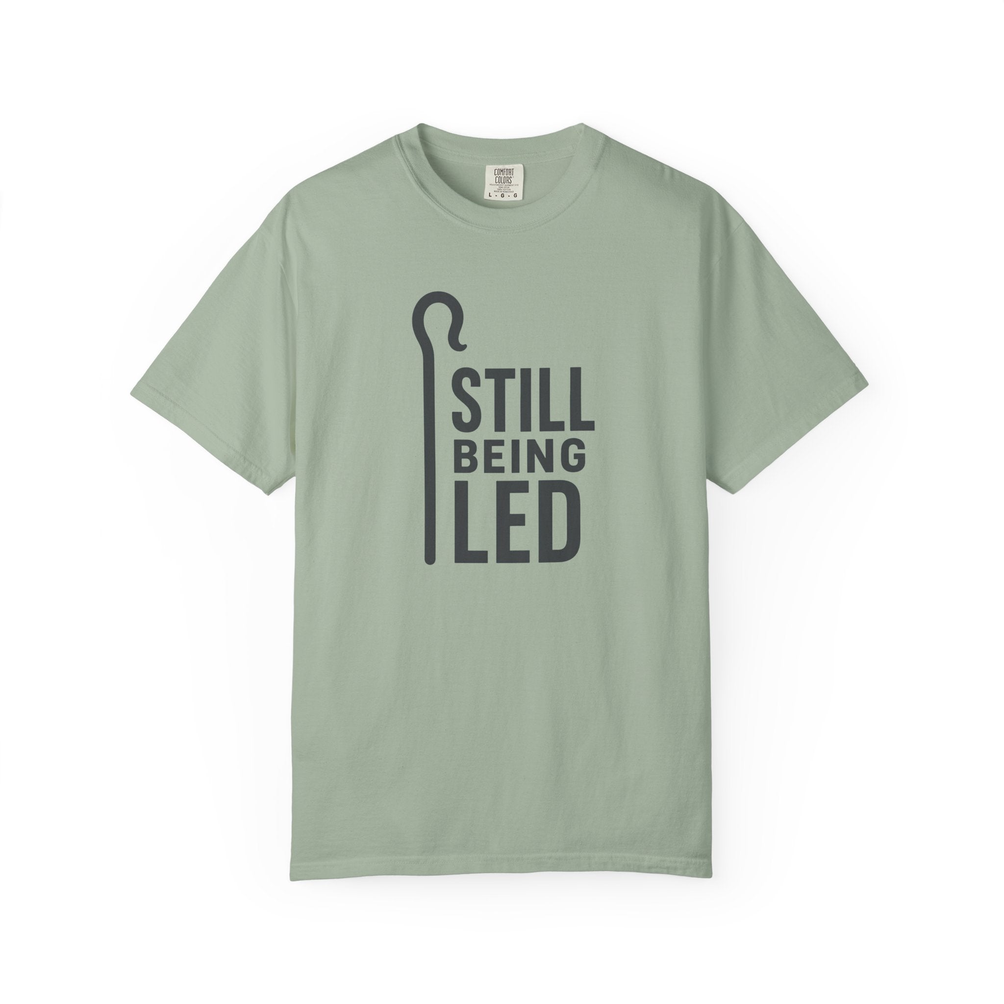 Still Being Led T-Shirt
