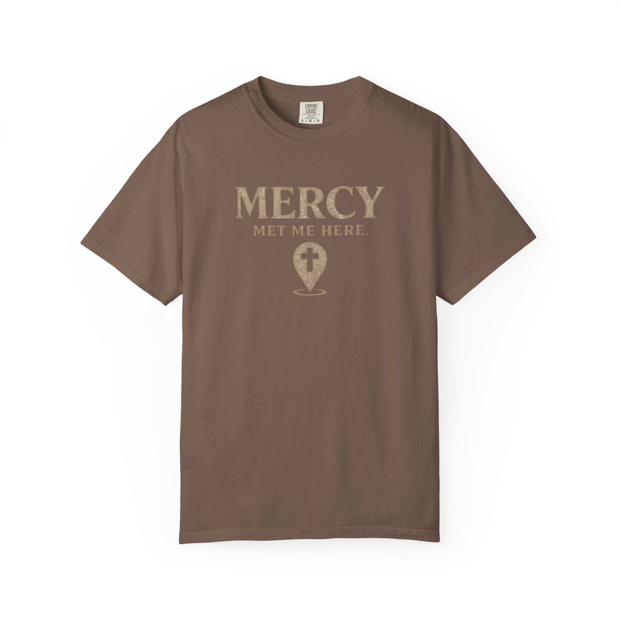 Mercy Met Me Here T-Shirt