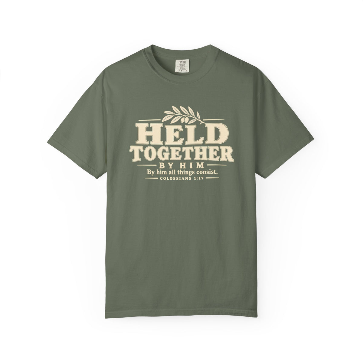 Held Together By Him T-Shirt