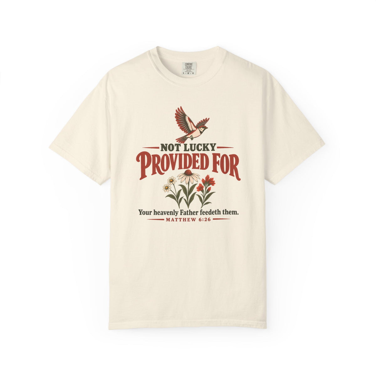 Not Lucky Provided For T-Shirt