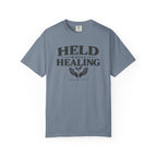 Held While Healing T-Shirt
