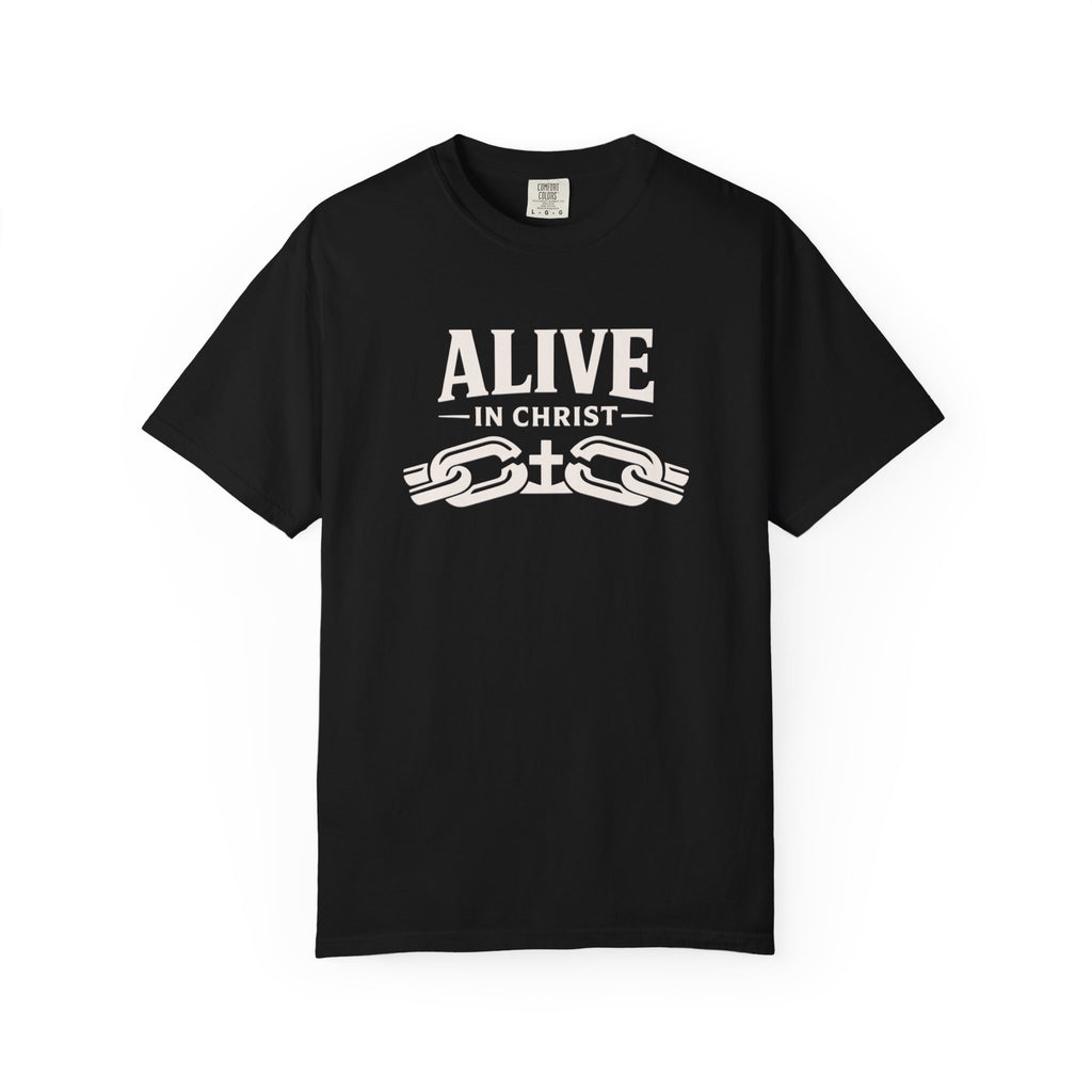 Alive In Christ T-Shirt