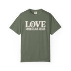 Love Looks Like Jesus T-Shirt