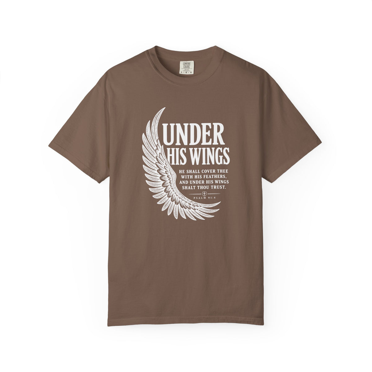 Under His Wings Psalm 91 T-Shirt