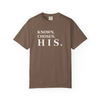 Known. Chosen. HIS. T-Shirt