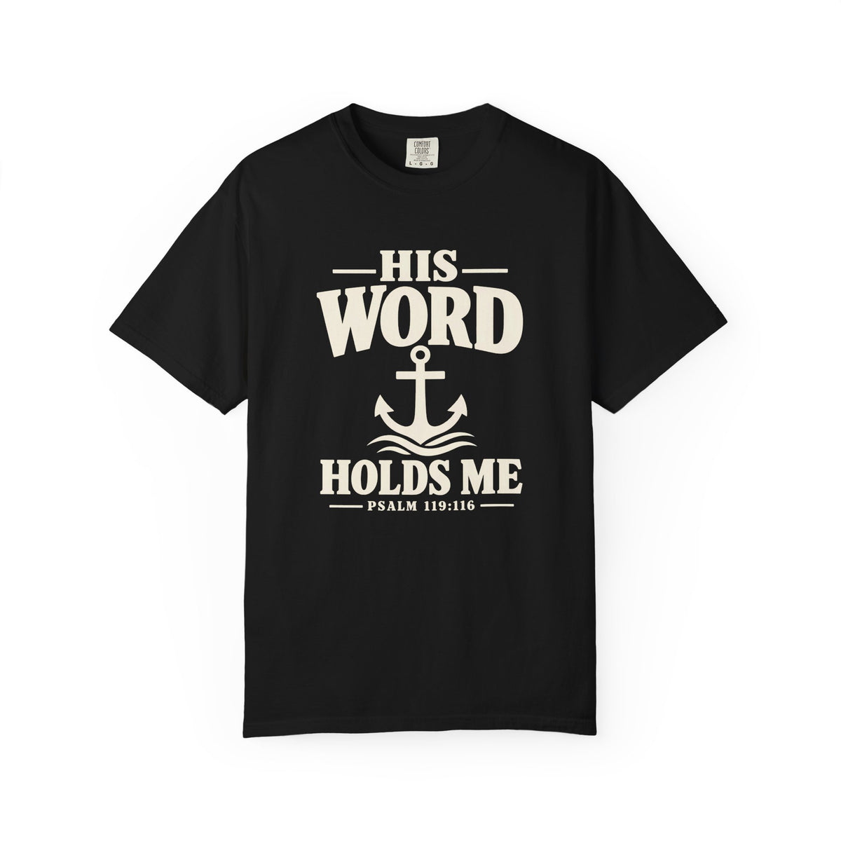 His Word Holds Me T-Shirt