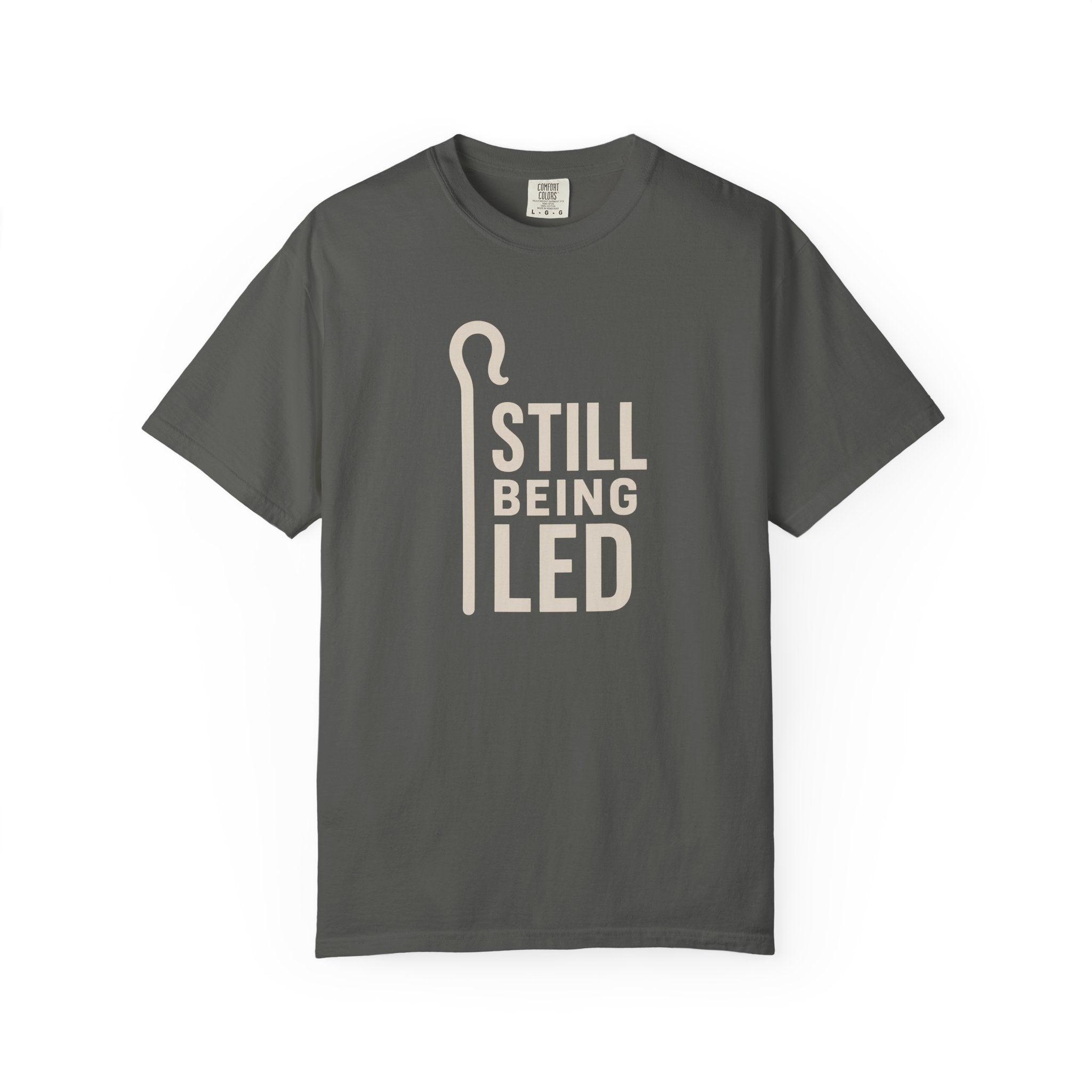 Still Being Led T-Shirt