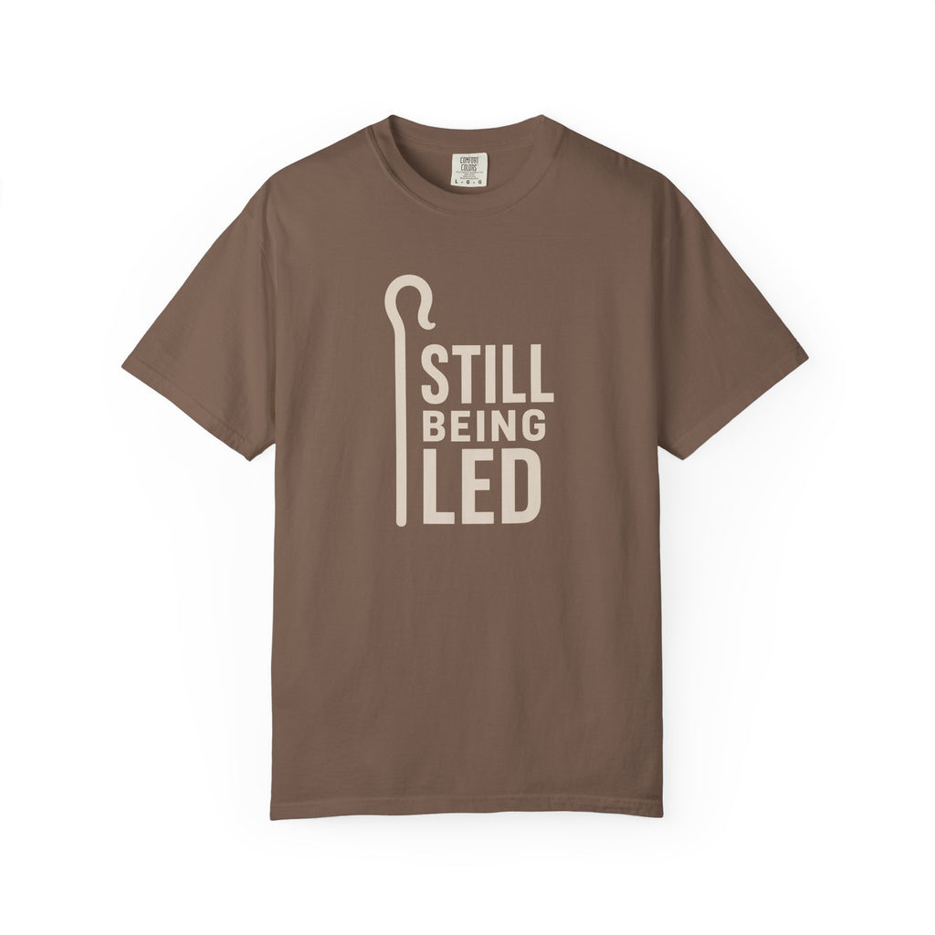 Still Being Led T-Shirt