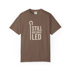 Still Being Led T-Shirt