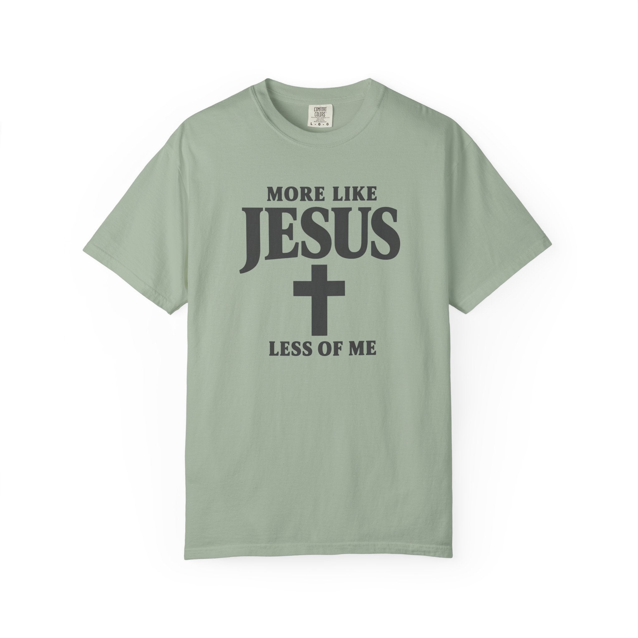 More Like Jesus T-Shirt