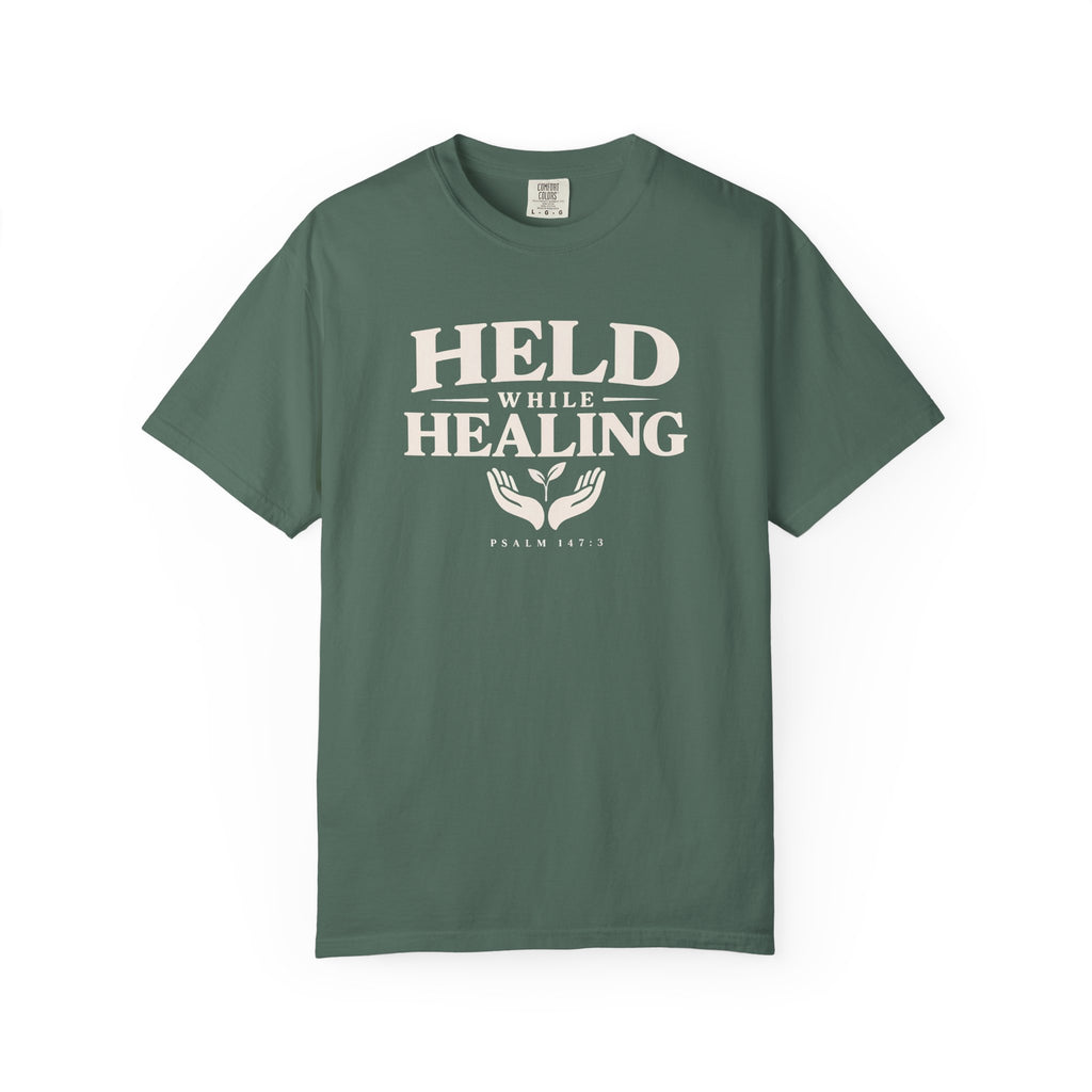 Held While Healing T-Shirt