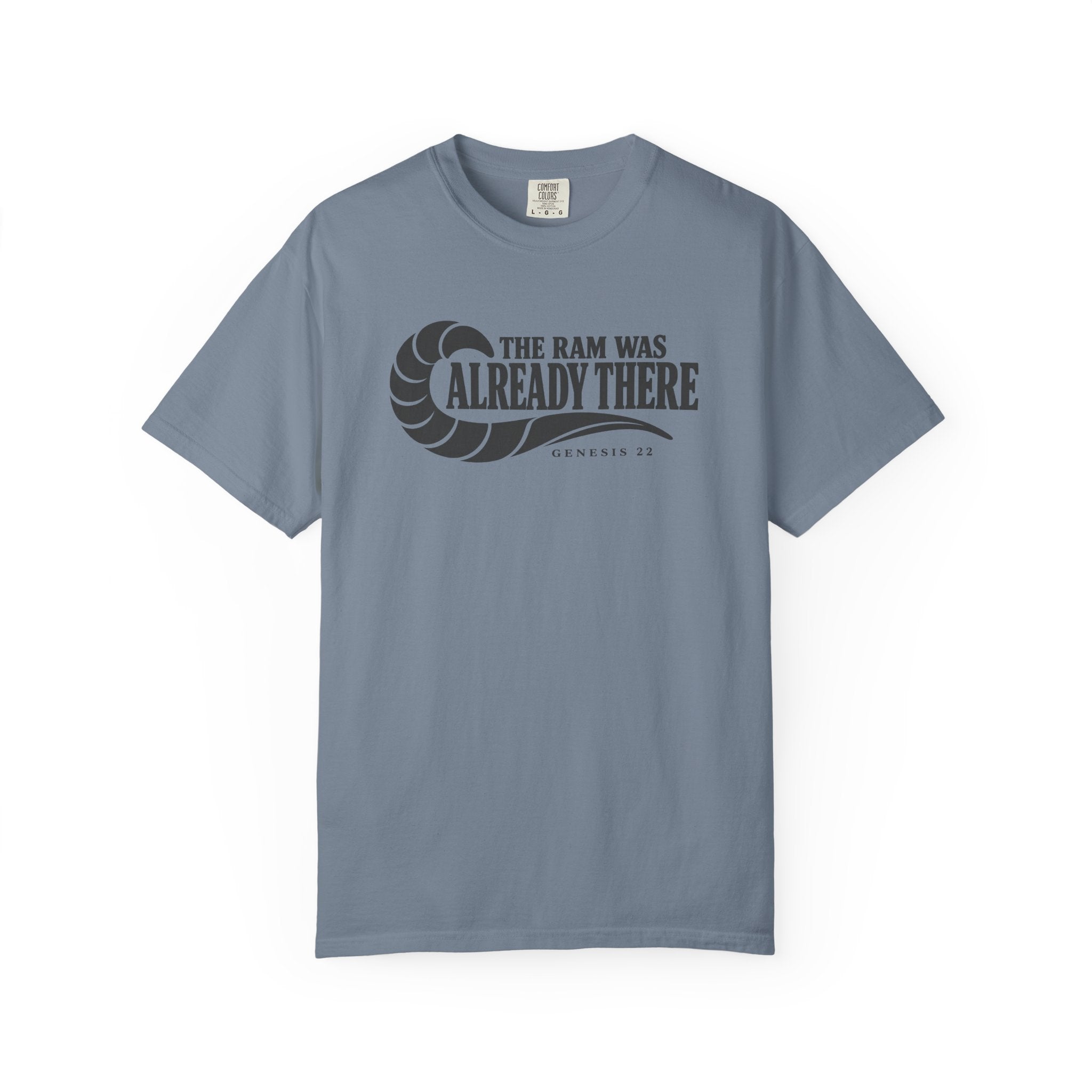 The Ram Was Already There T-Shirt