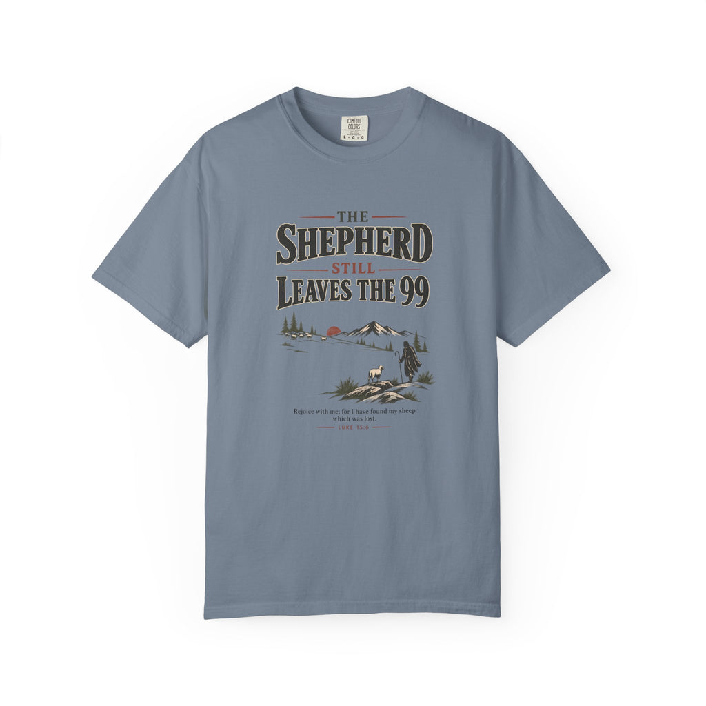 The Shepherd Still Leaves The 99 T-Shirt