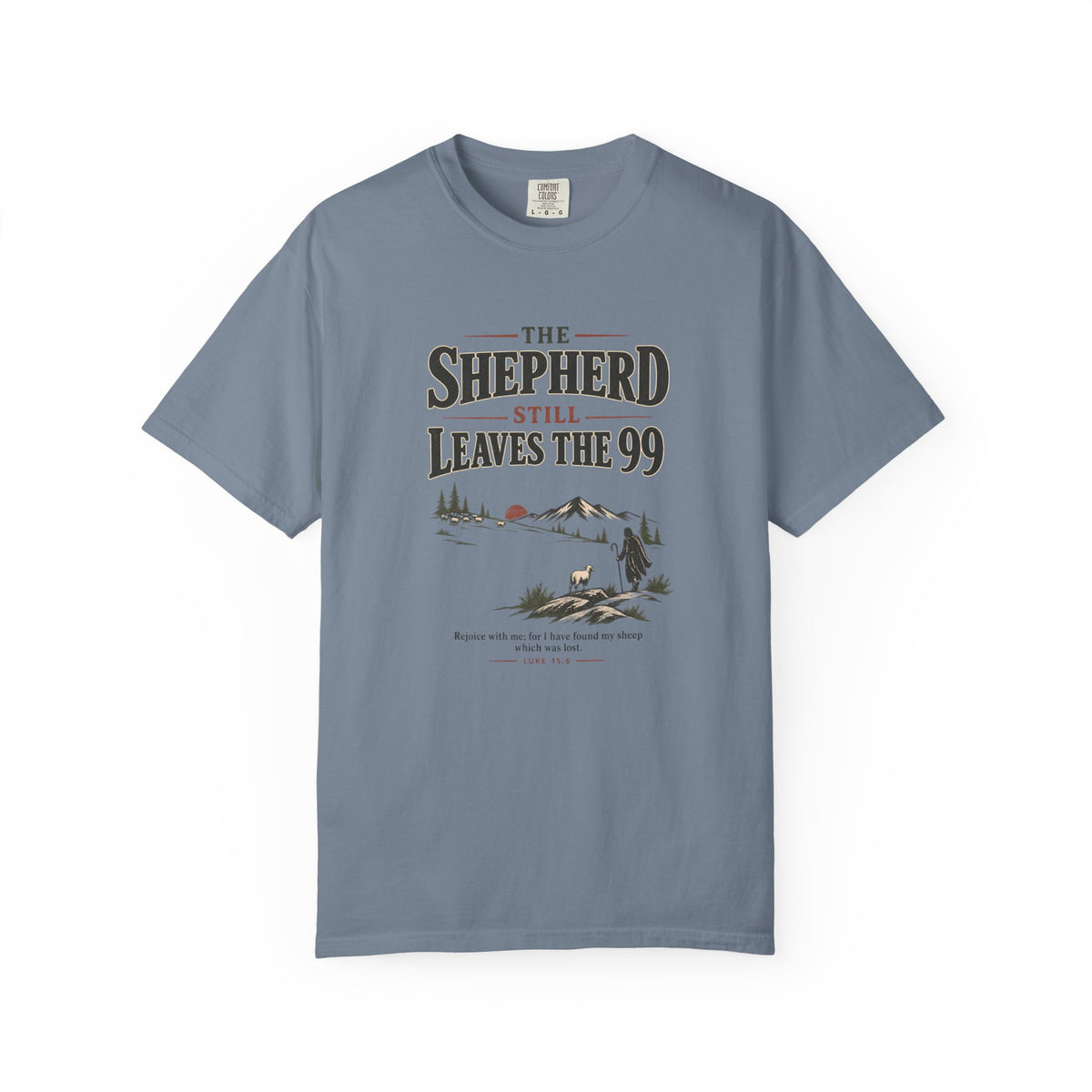The Shepherd Still Leaves The 99 T-Shirt