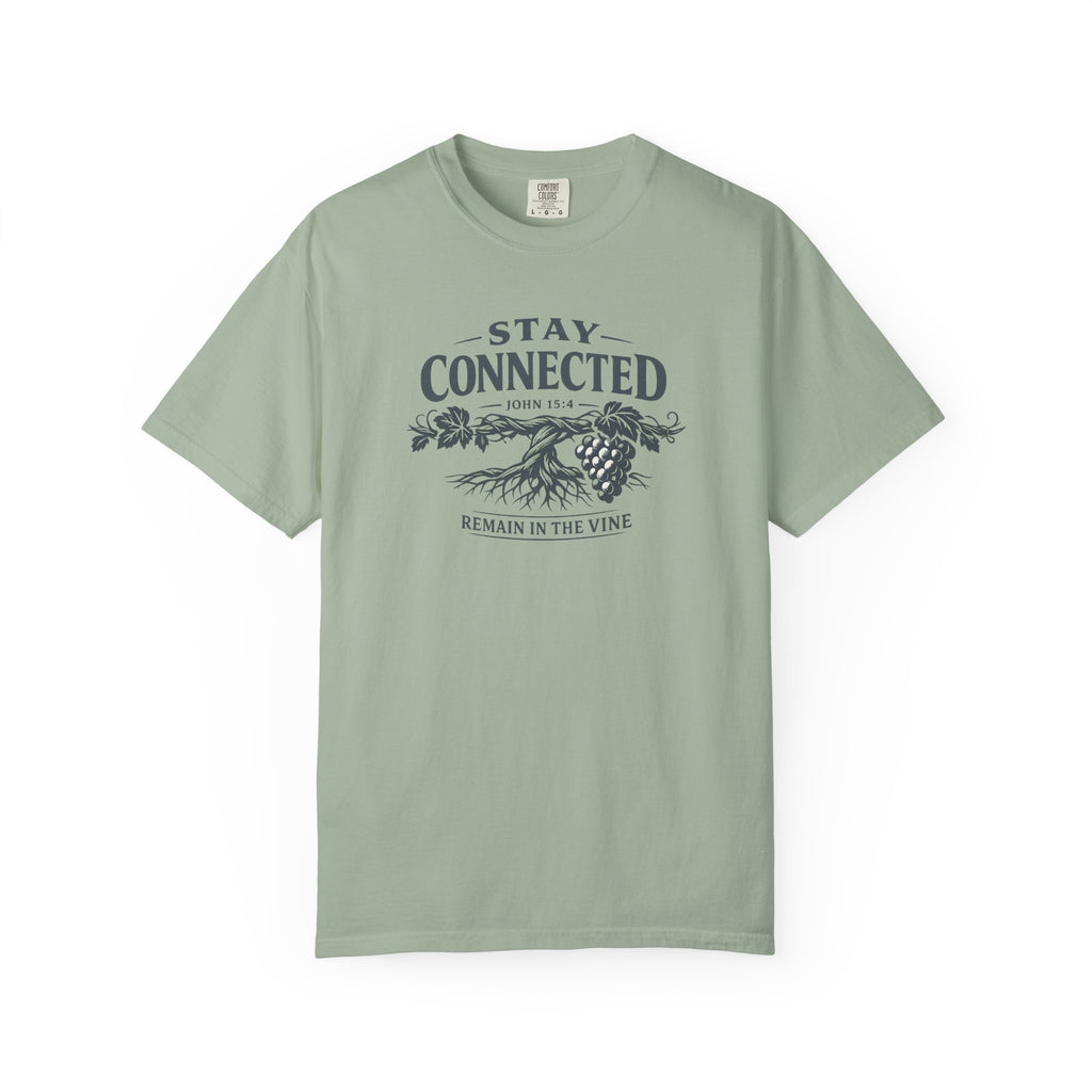 Stay Connected. Remain In The Vine T-Shirt
