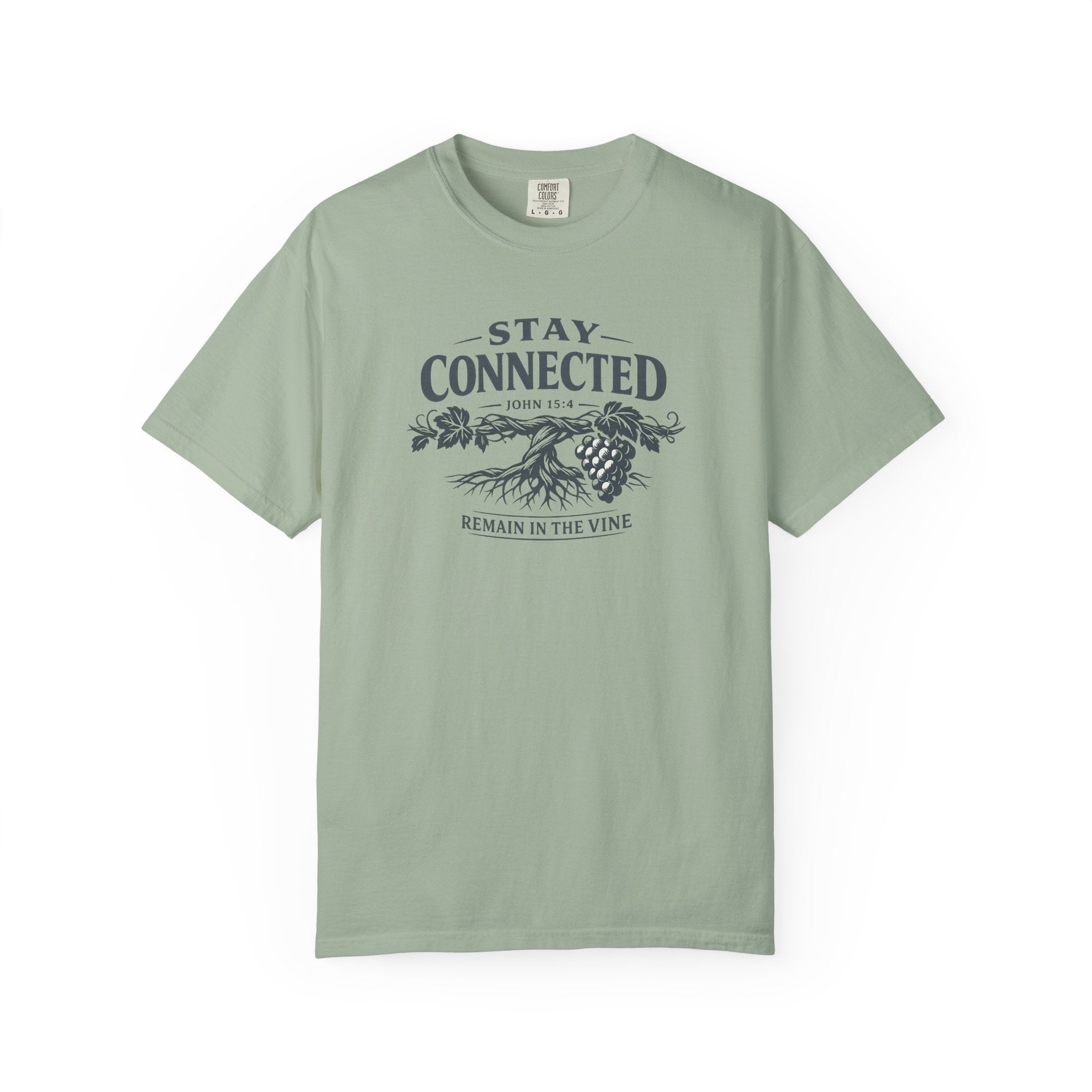 Stay Connected. Remain In The Vine T-Shirt