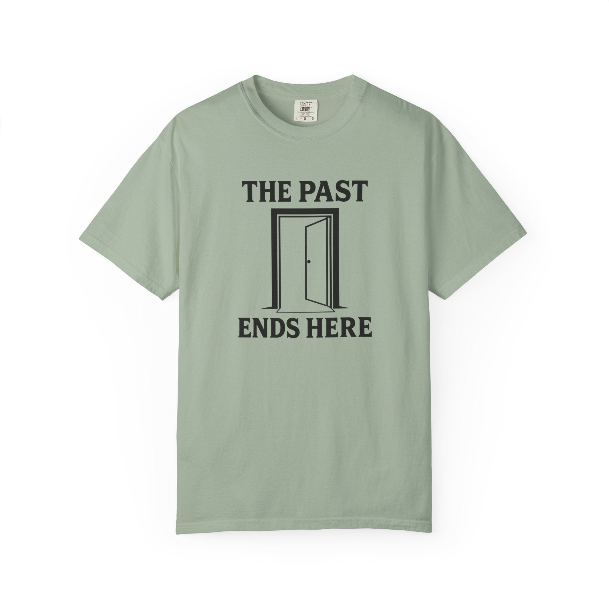 The Past Ends Here T-Shirt