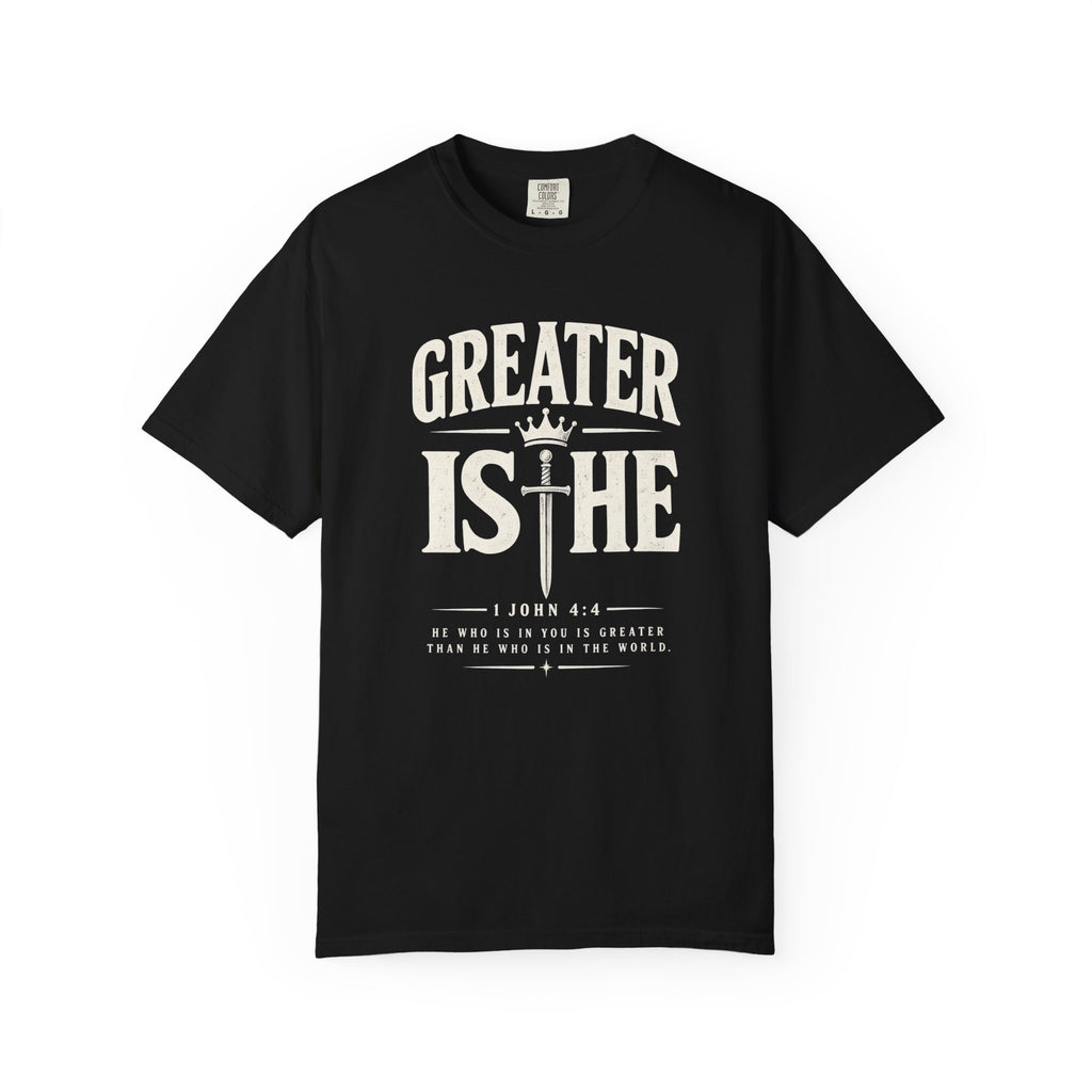 Greater Is He T-Shirt