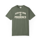 Led By HIS Presence T-Shirt