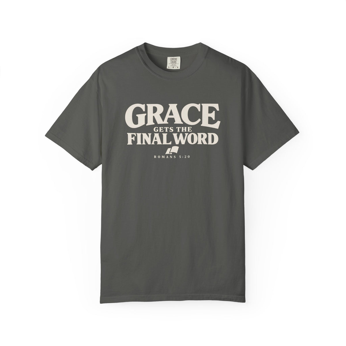 Grace Gets The Final Word T-Shirt