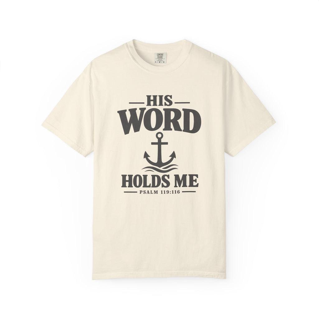 His Word Holds Me T-Shirt