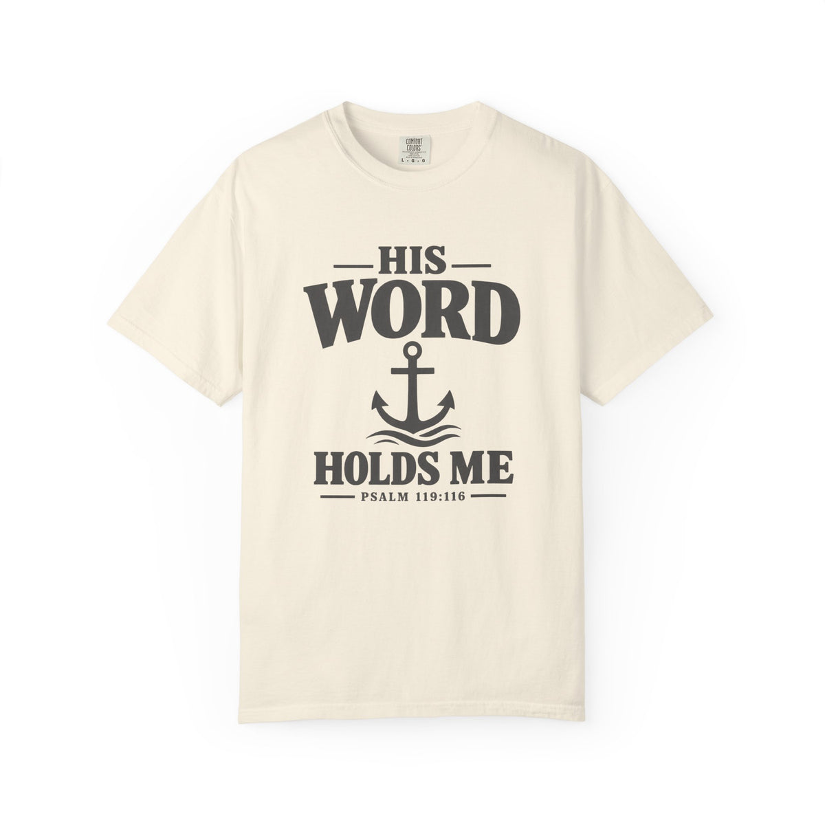 His Word Holds Me T-Shirt