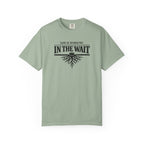 God Is Working In The Wait T-Shirt