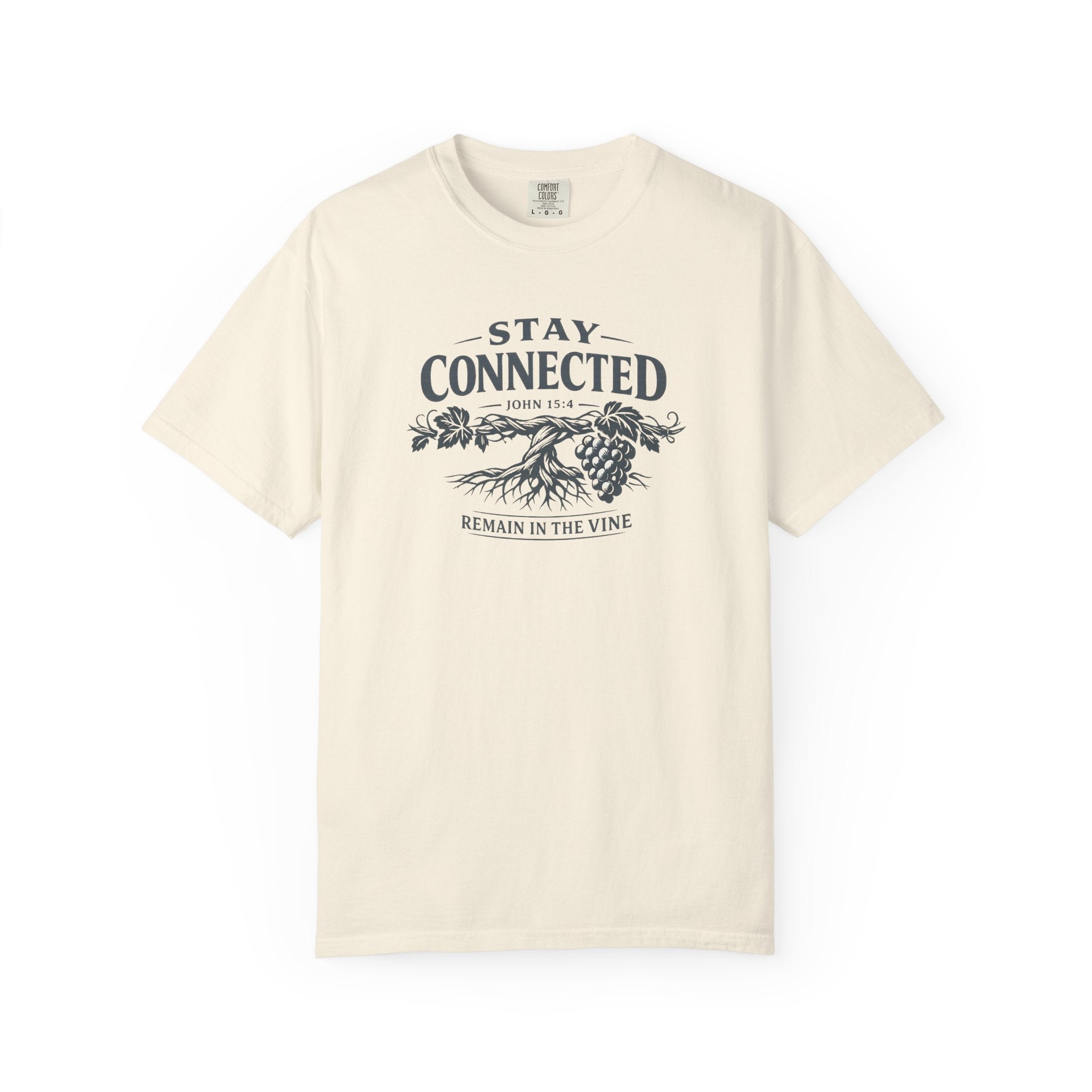 Stay Connected. Remain In The Vine T-Shirt