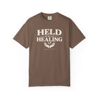 Held While Healing T-Shirt