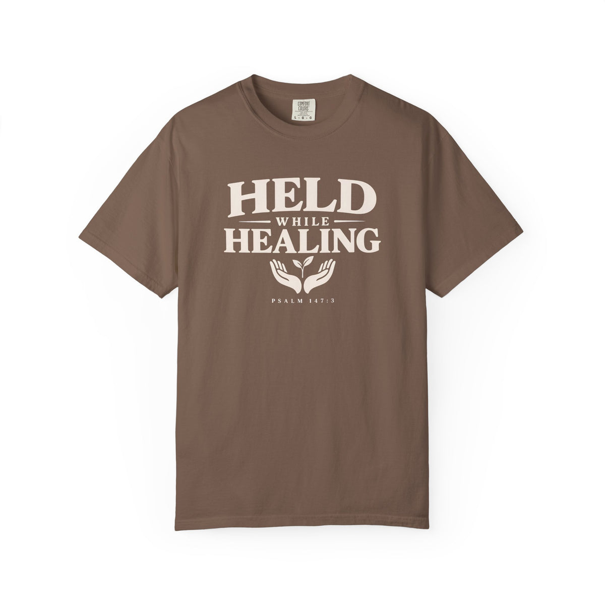 Held While Healing T-Shirt