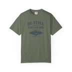 Be Still And Know That I Am GOD T-Shirt