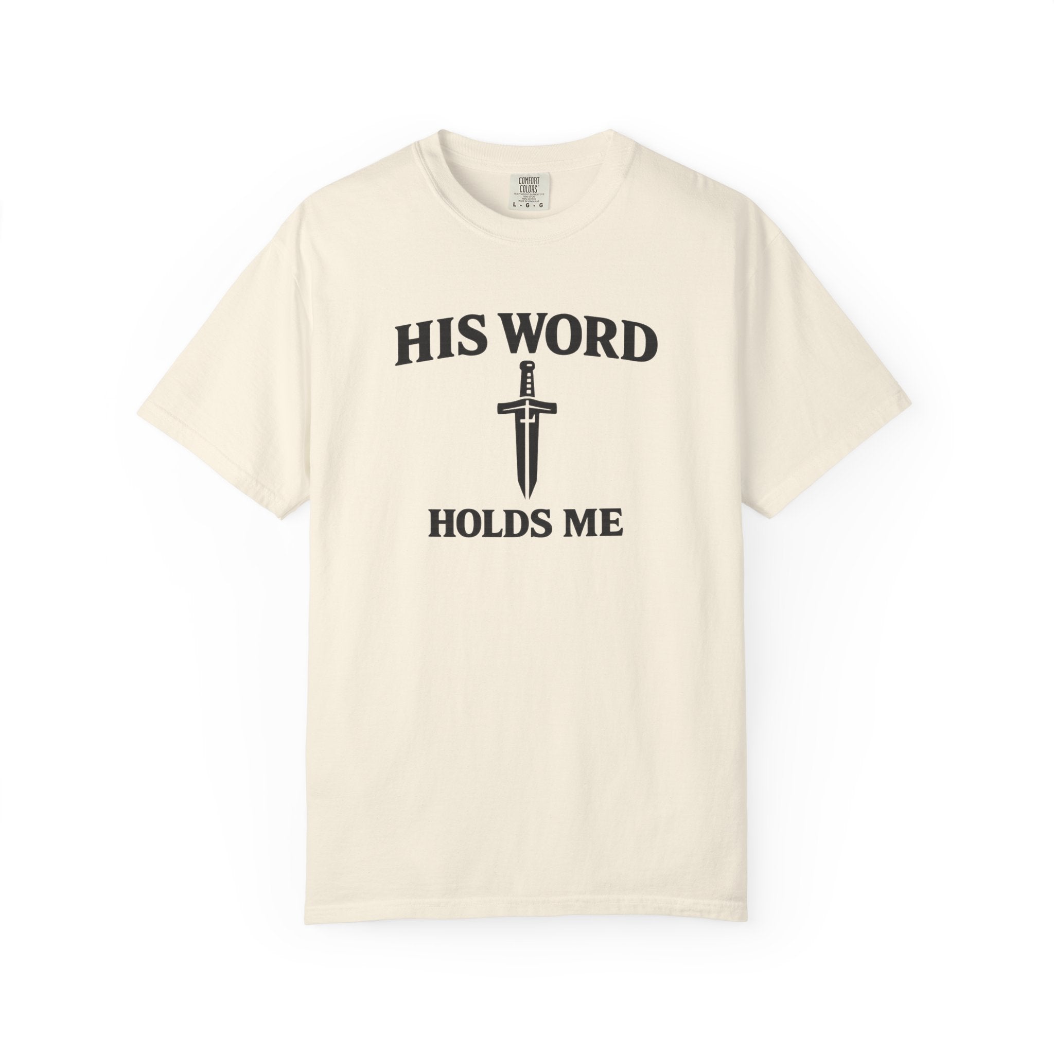 His Word Holds Me T-Shirt
