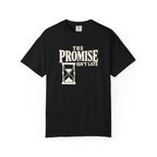 The Promise Isn't Late T-Shirt