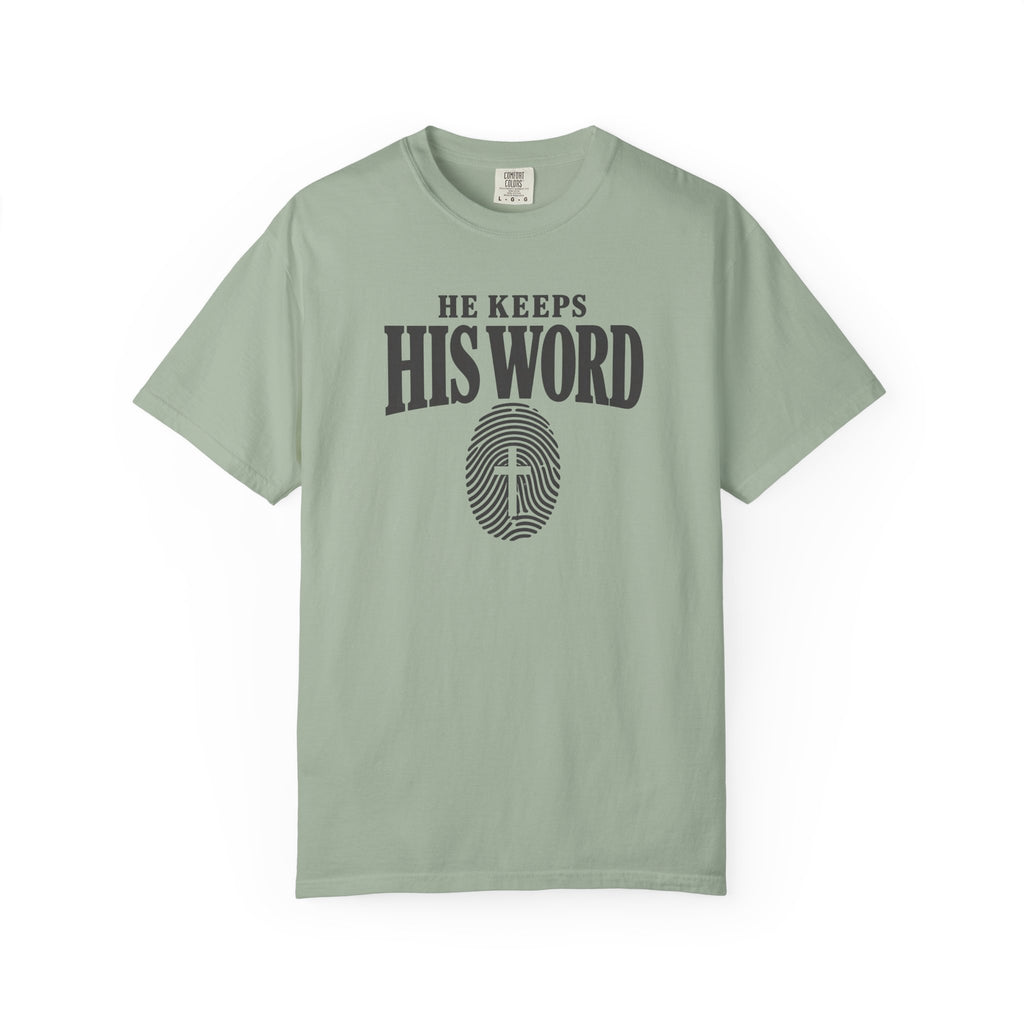 He Keeps His Word T-Shirt