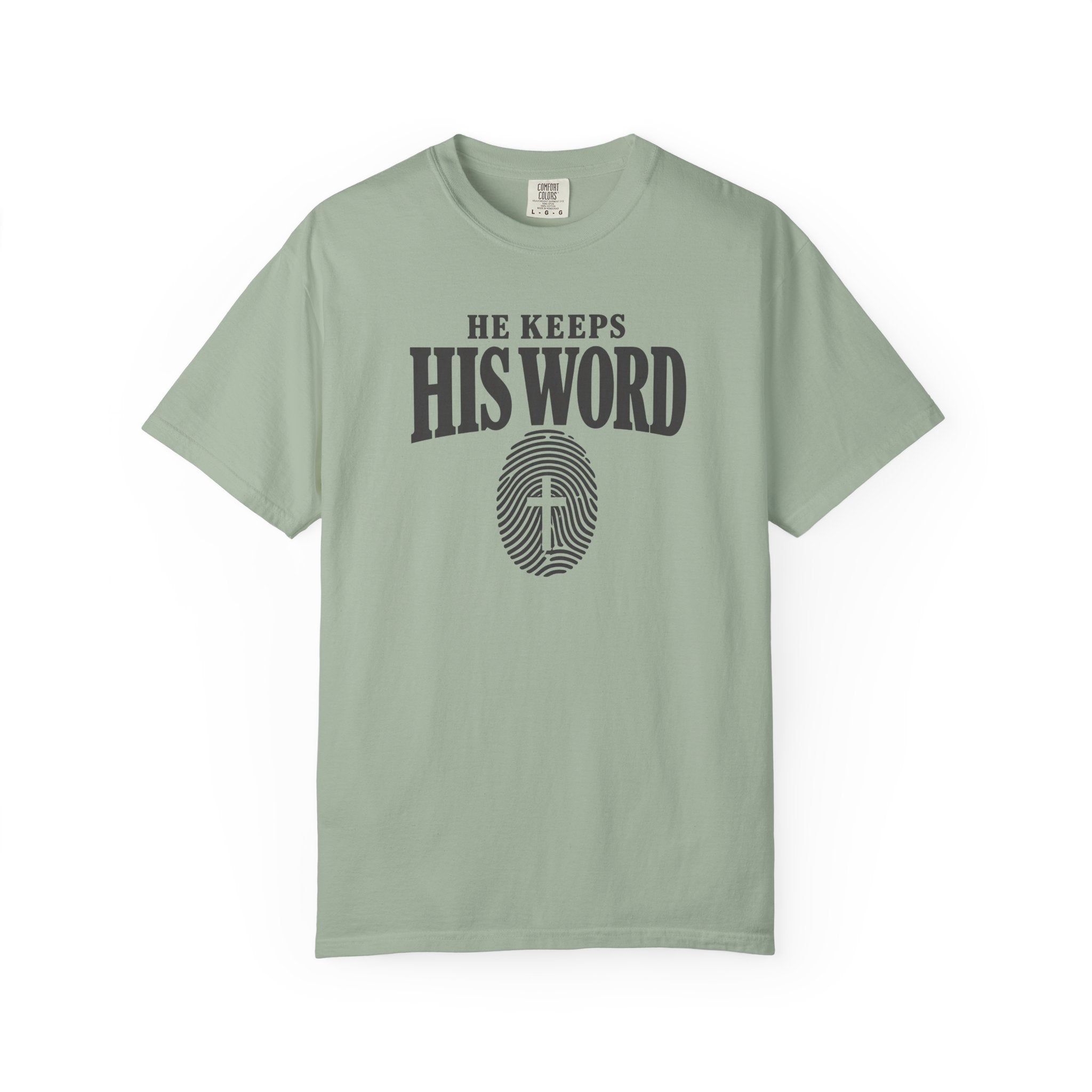 He Keeps His Word T-Shirt