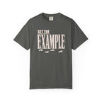 Set The Example T-Shirt