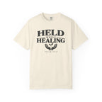 Held While Healing T-Shirt
