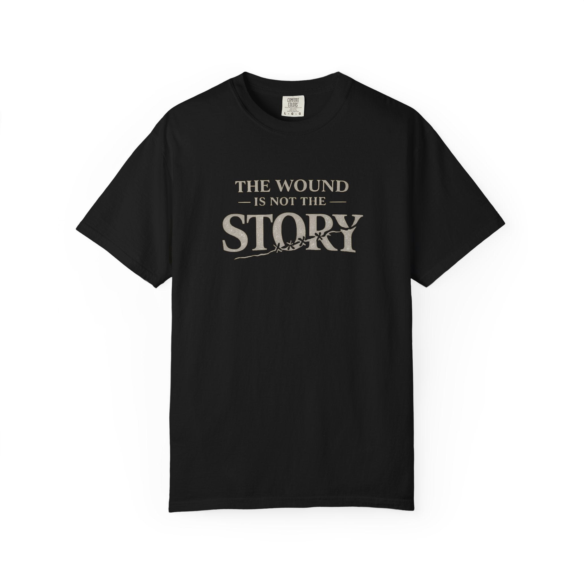 The Wound Is Not The Story T-Shirt