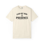 Led By HIS Presence T-Shirt