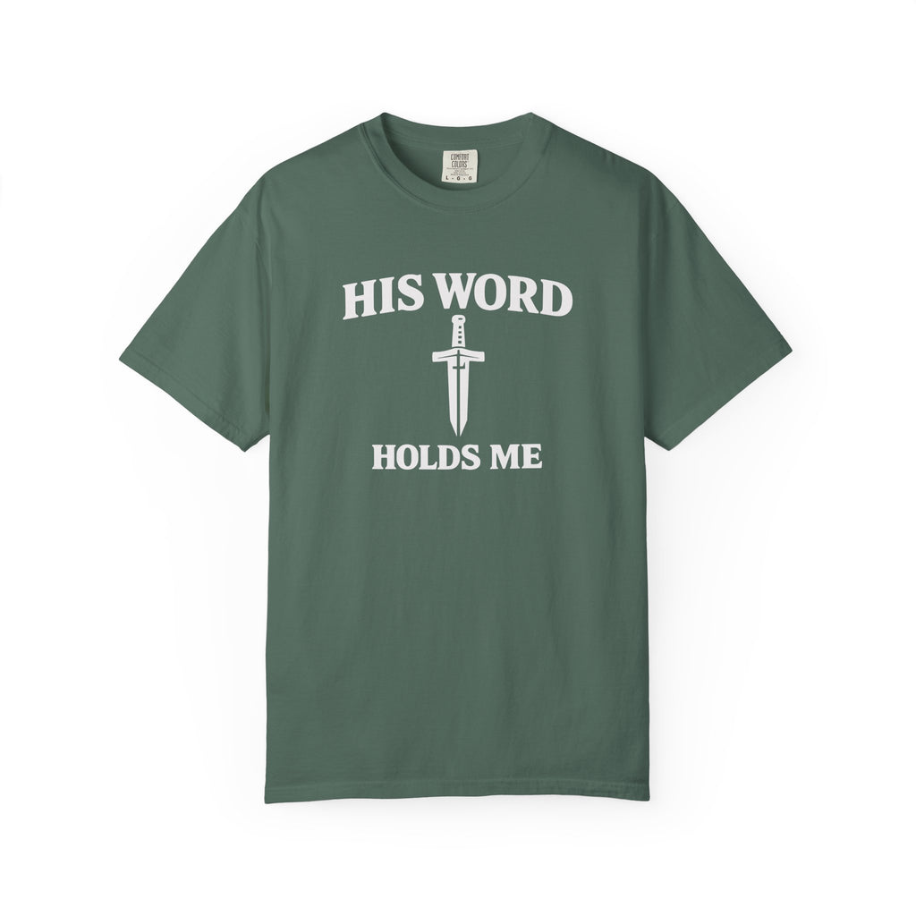 His Word Holds Me T-Shirt